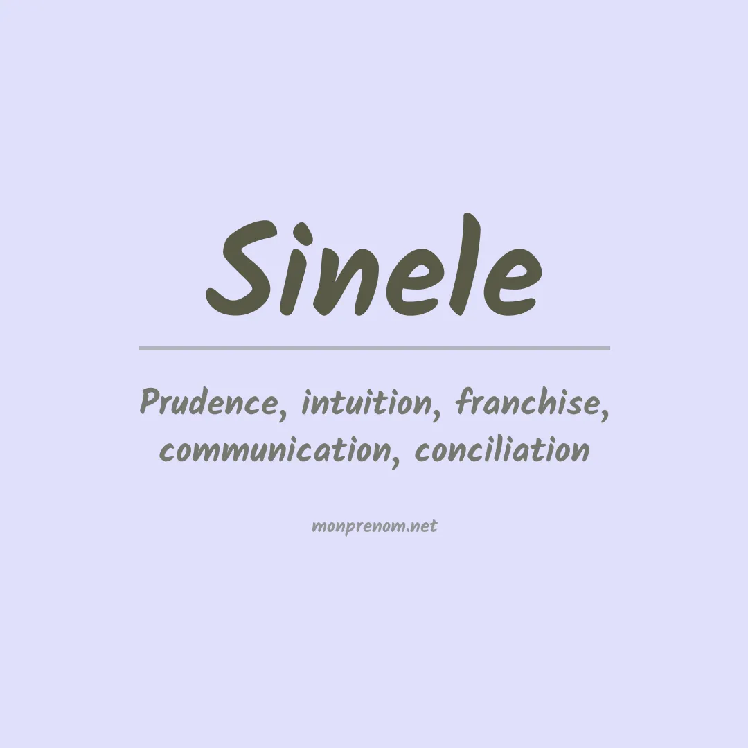 Signification du prénom Sinele