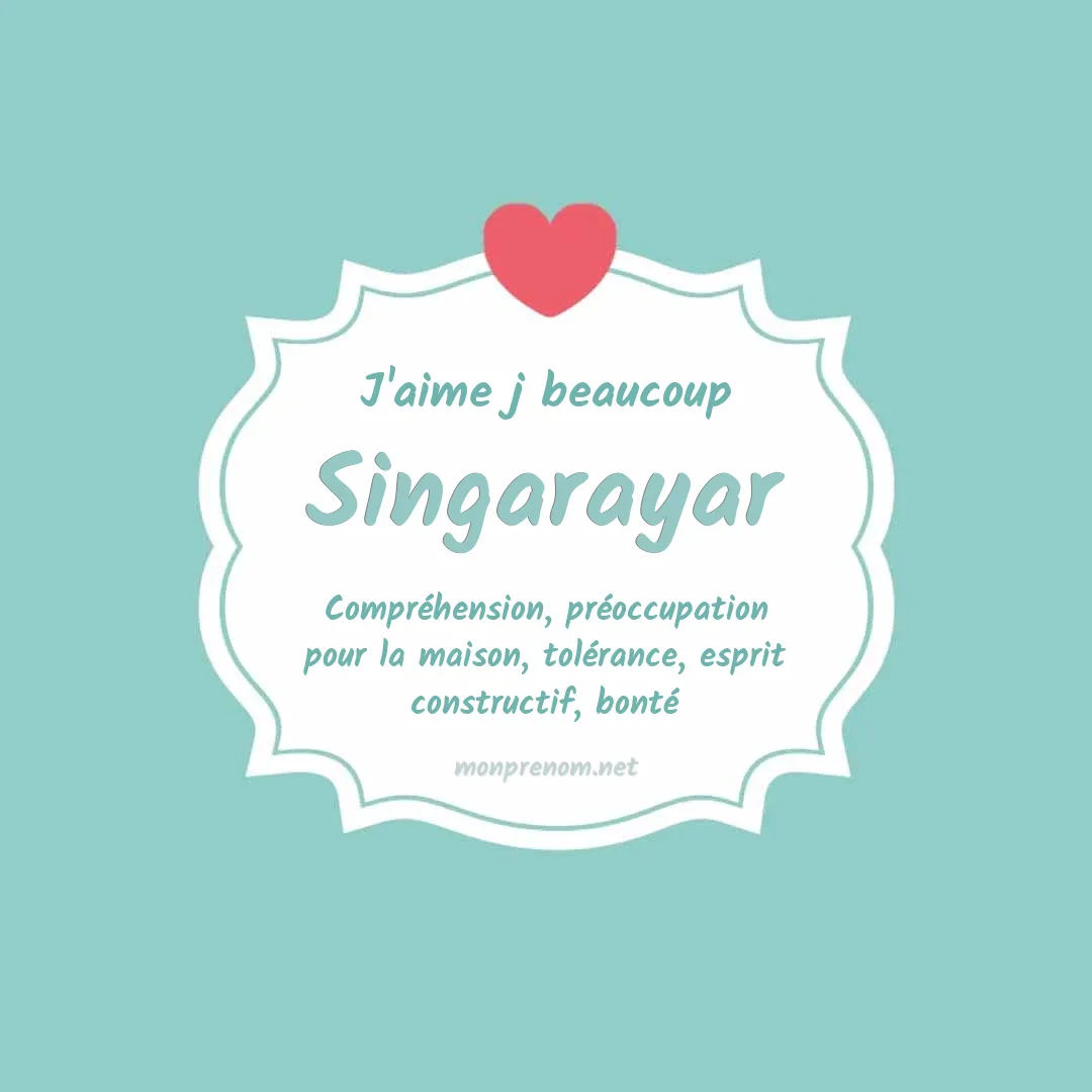 J'aime beaucoup Singarayar
