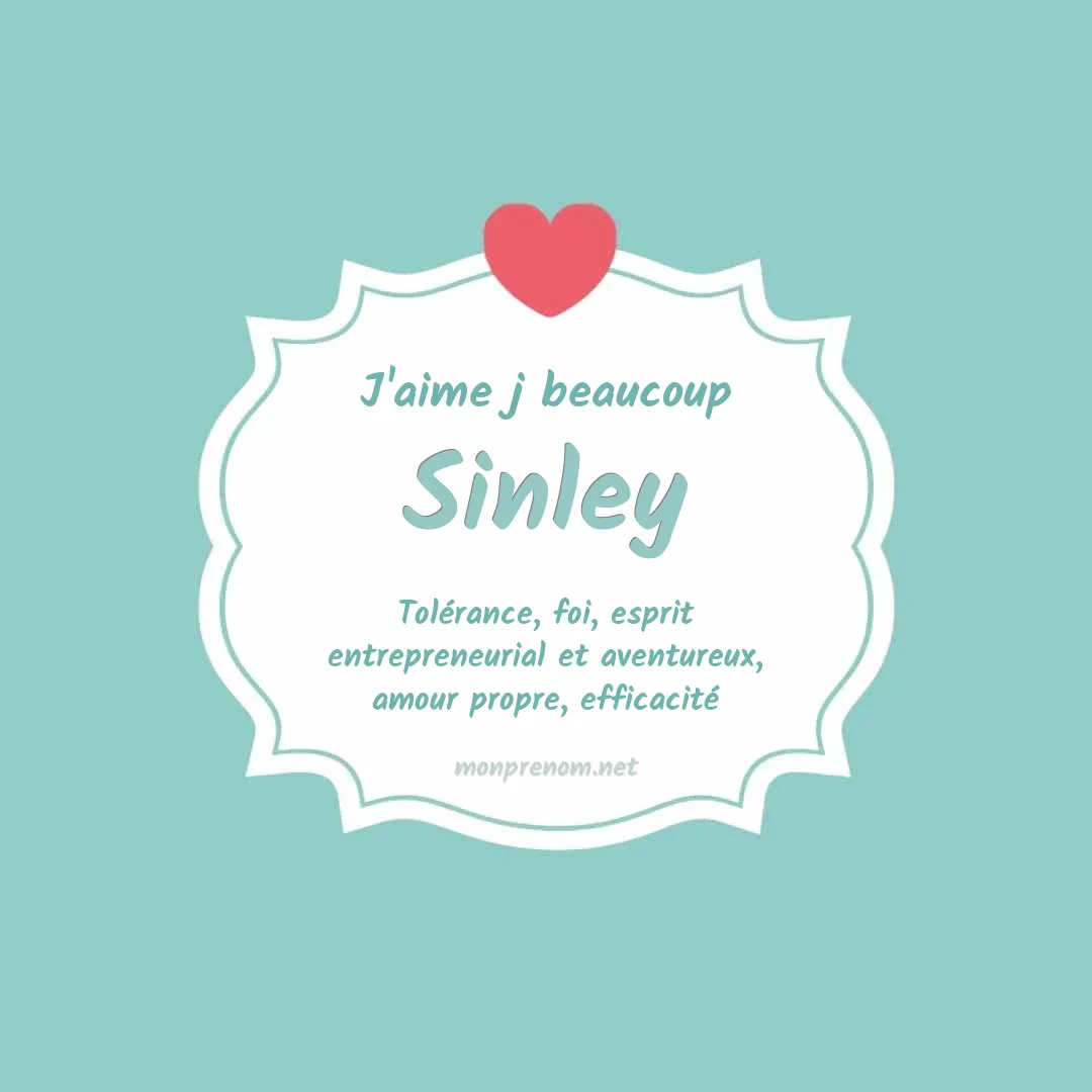 J'aime beaucoup Sinley
