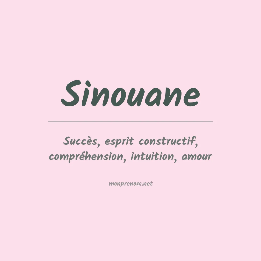 Signification du prénom Sinouane