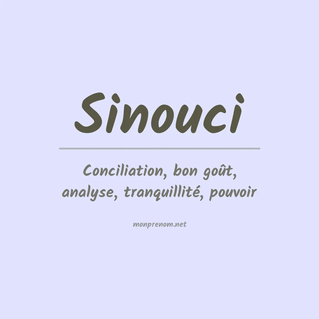 Signification du prénom Sinouci