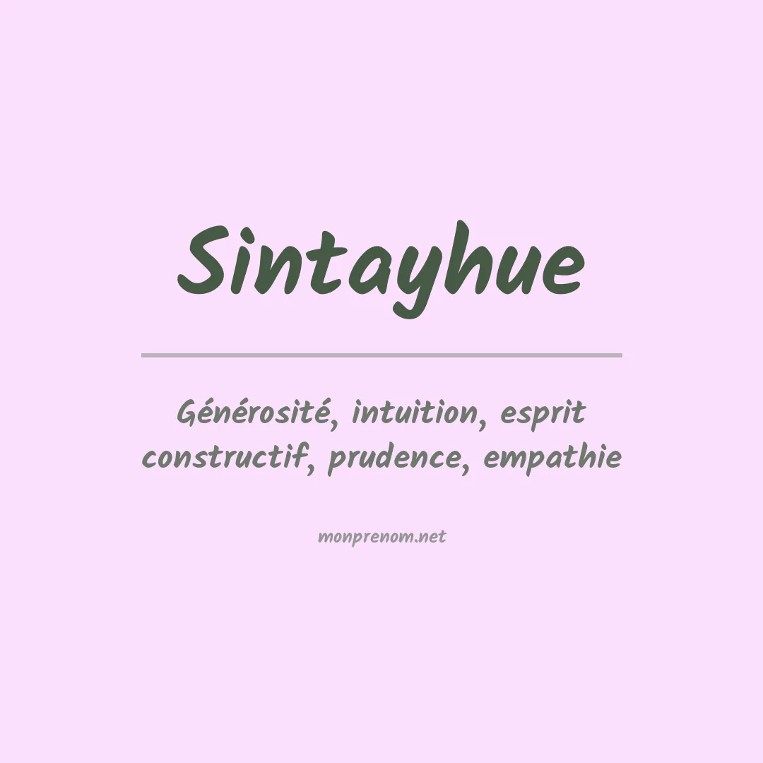 Signification du prénom Sintayhue