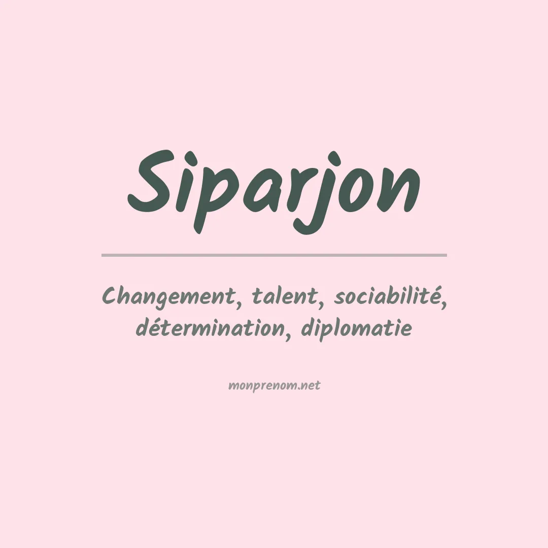 Signification du prénom Siparjon