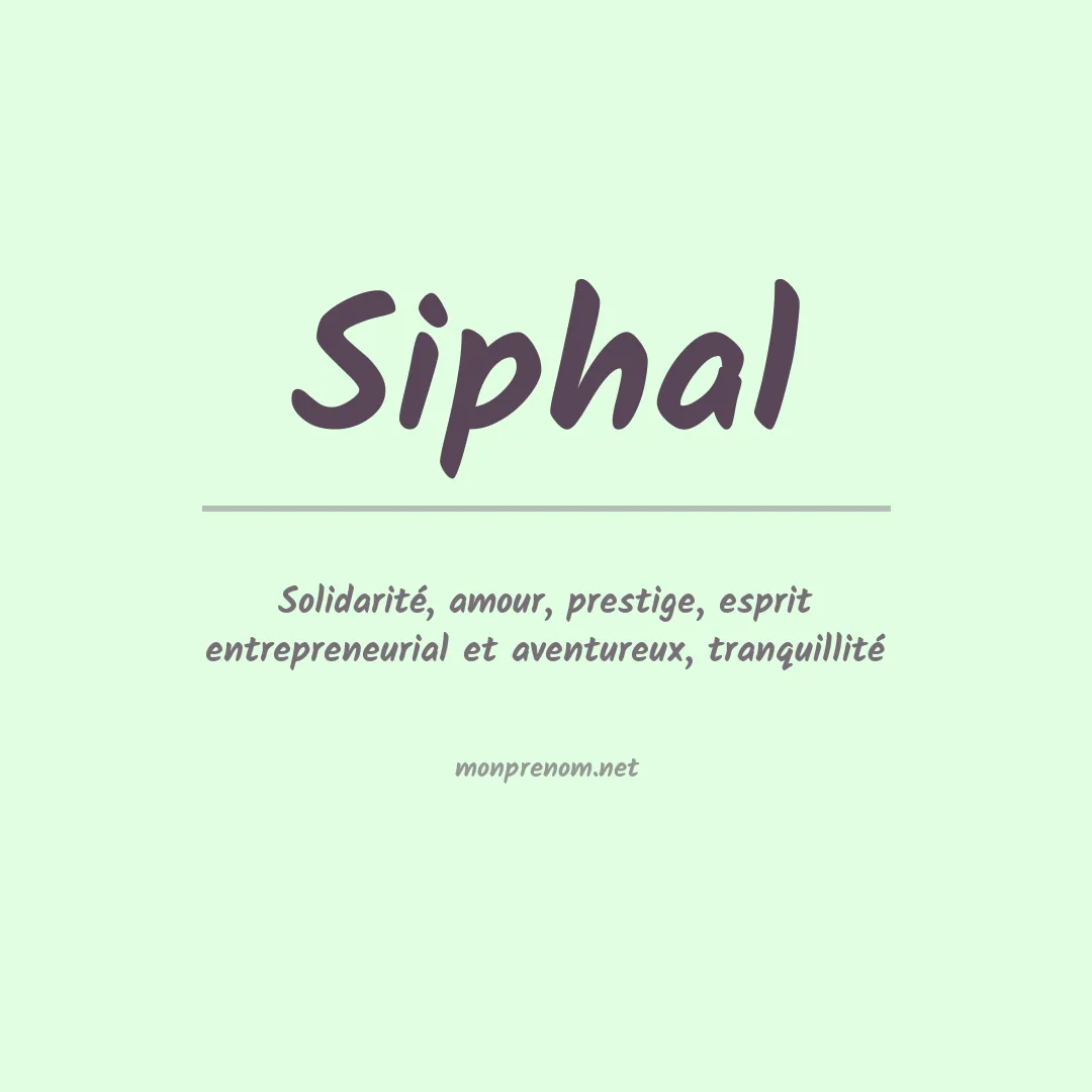 Signification du prénom Siphal