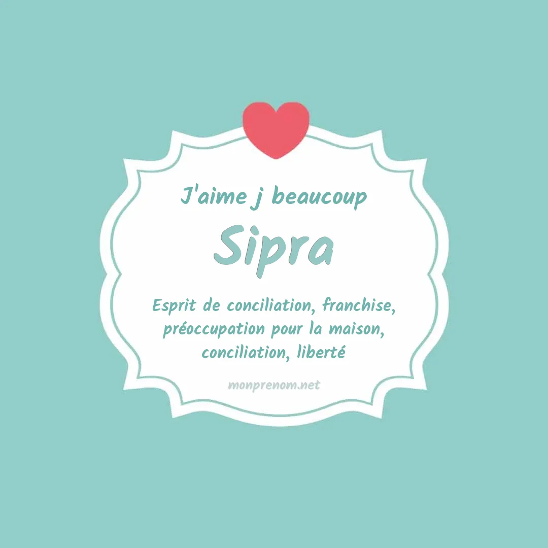 J'aime beaucoup Sipra