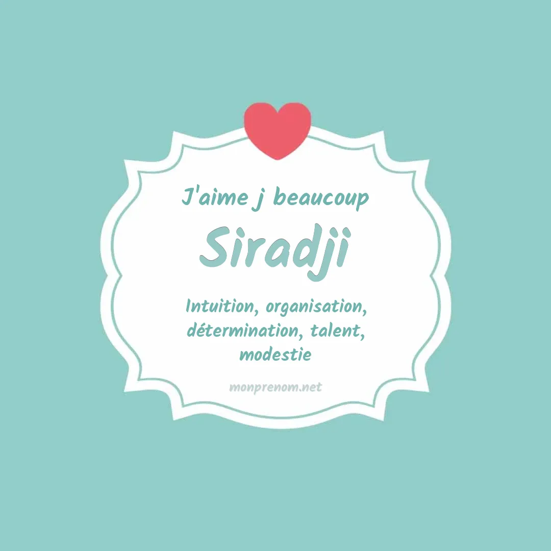 J'aime beaucoup Siradji