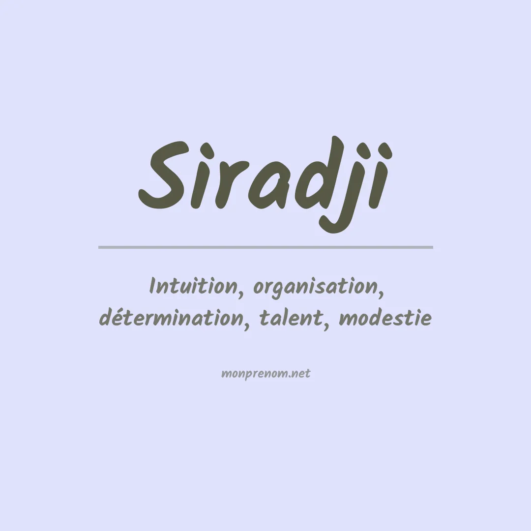 Signification du prénom Siradji