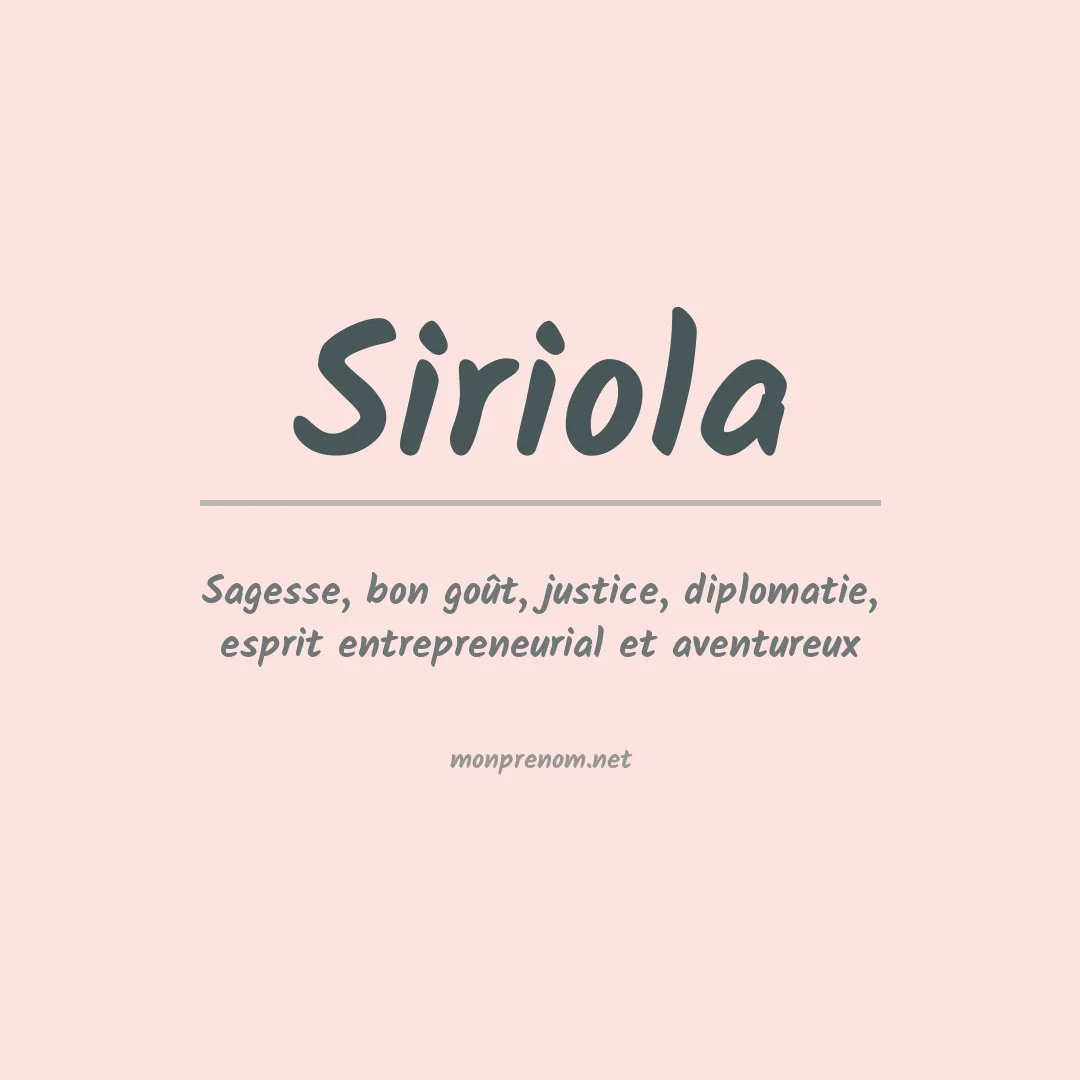 Signification du prénom Siriola