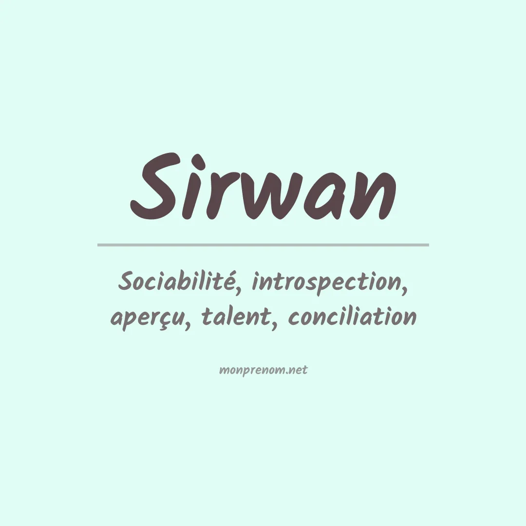 Signification du prénom Sirwan