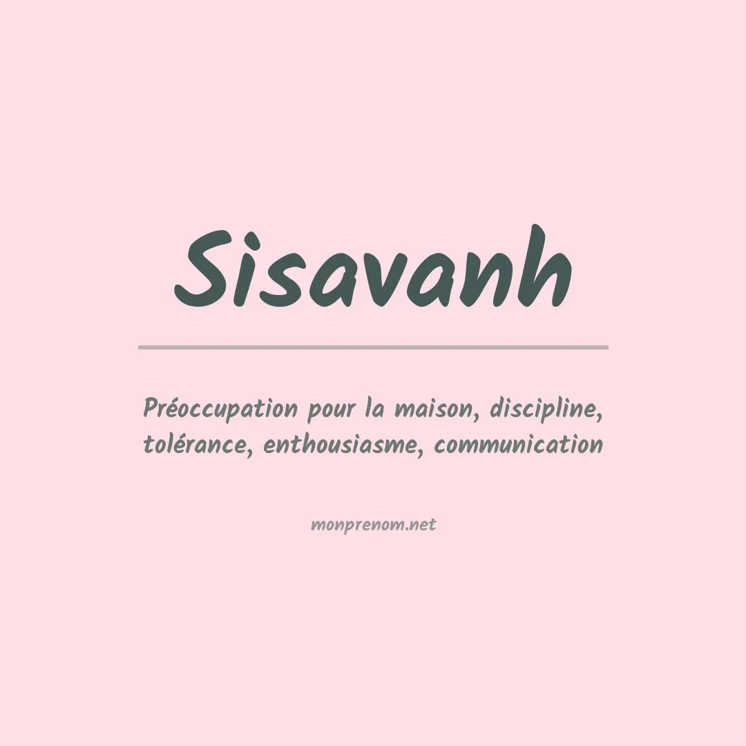 Signification du prénom Sisavanh