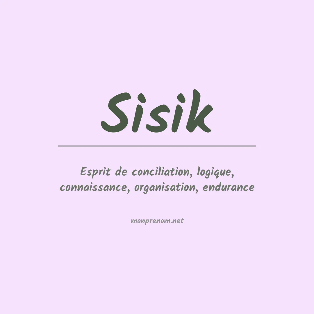 Signification du prénom Sisik