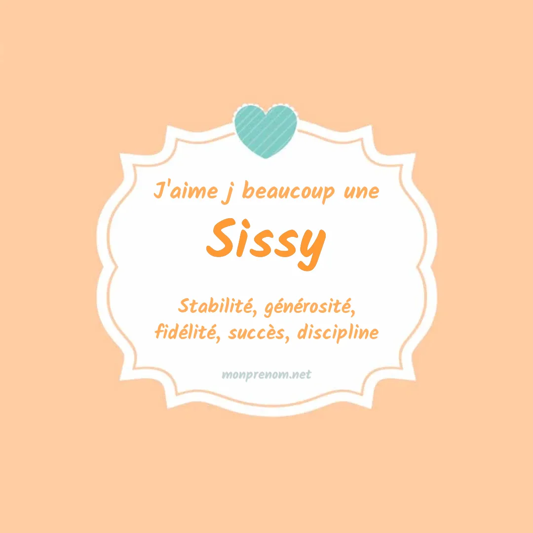 J'aime beaucoup Sissy