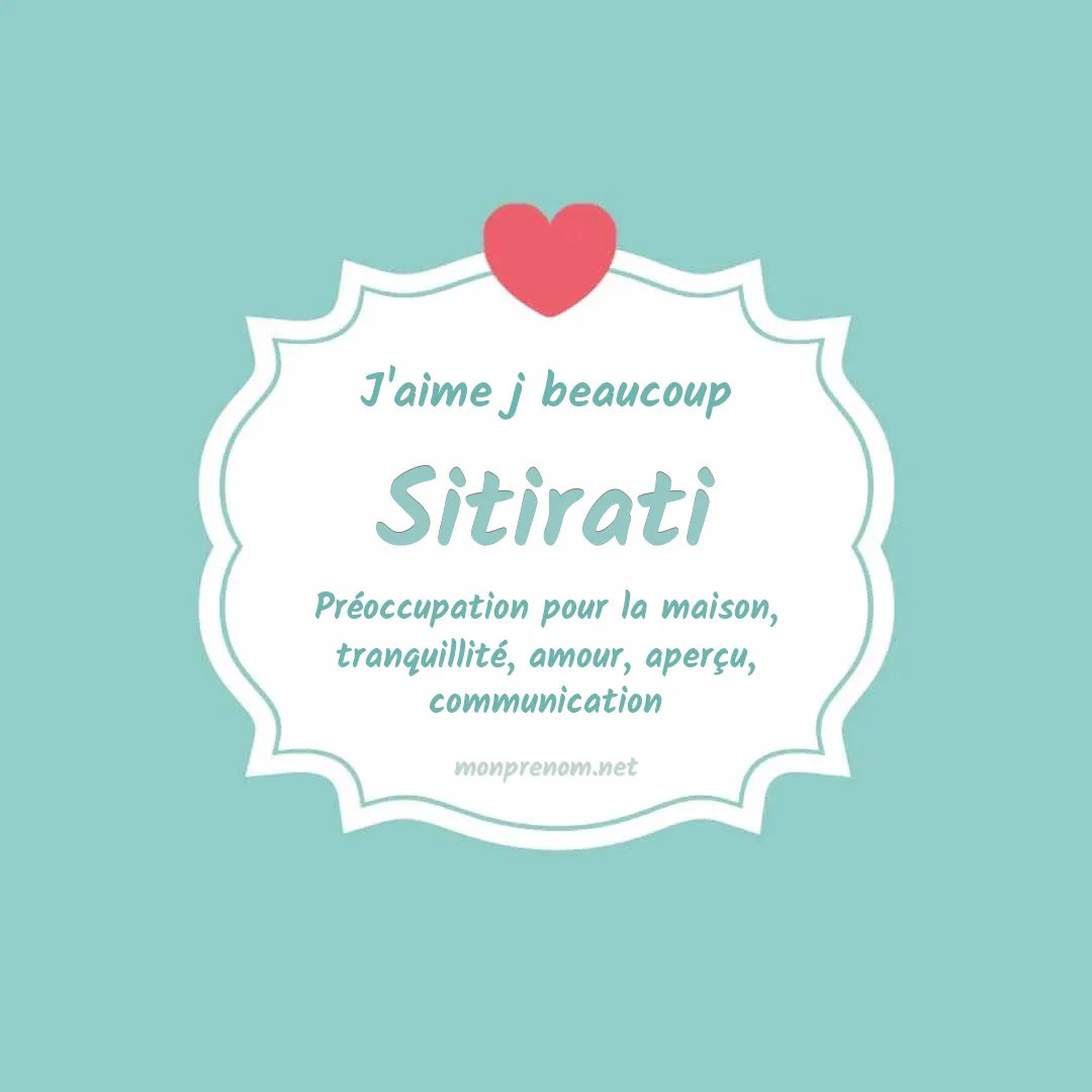 J'aime beaucoup Sitirati