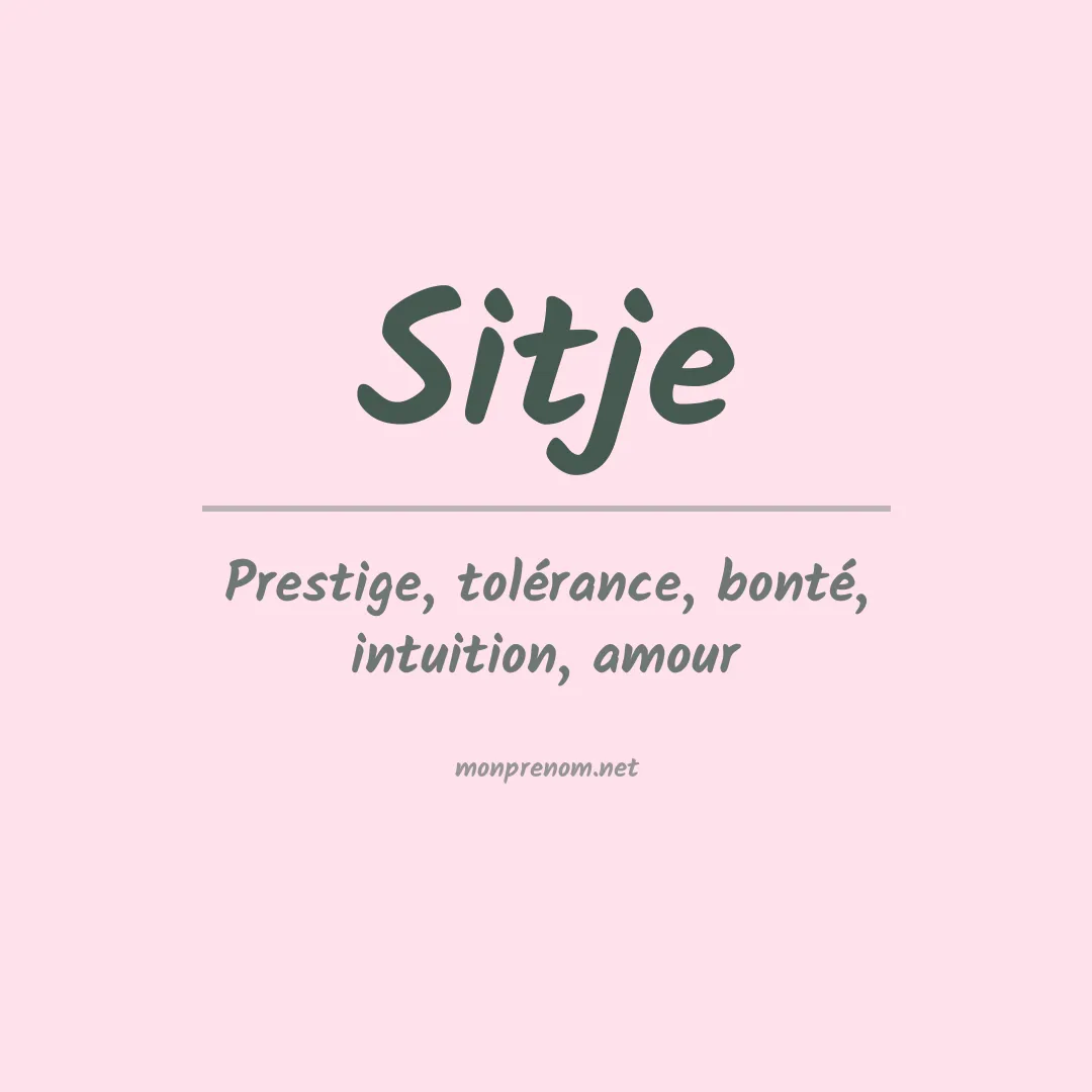 Signification du prénom Sitje