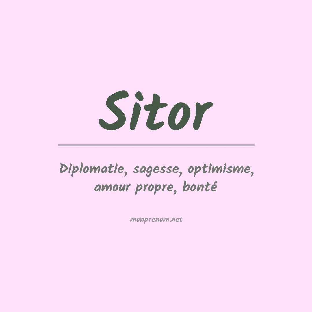 Signification du prénom Sitor
