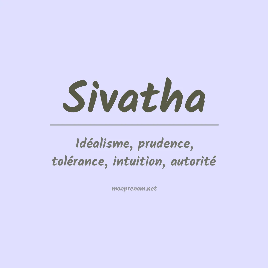 Signification du prénom Sivatha