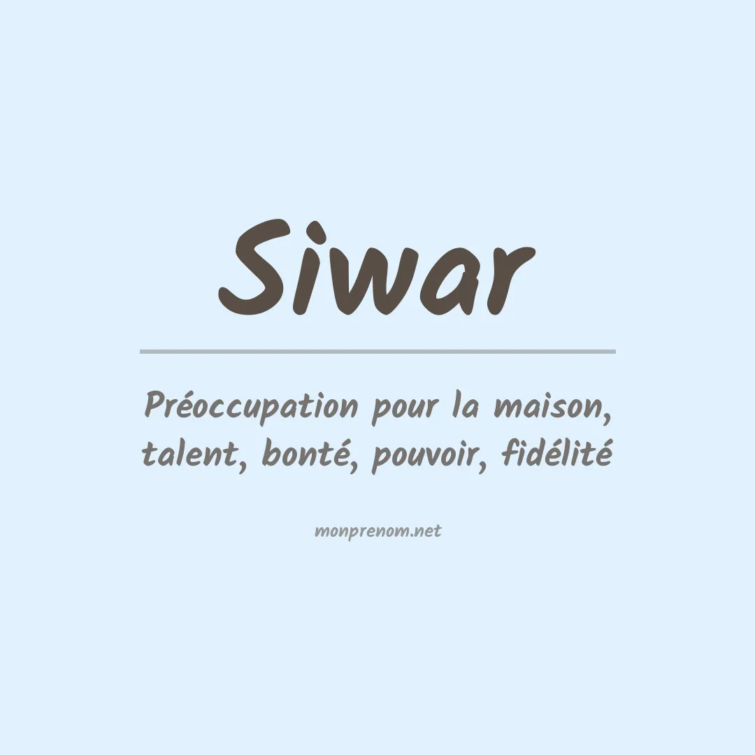 Signification du prénom Siwar
