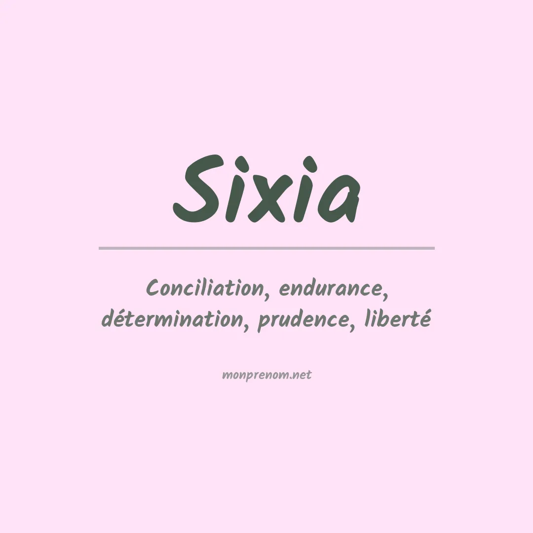 Signification du prénom Sixia