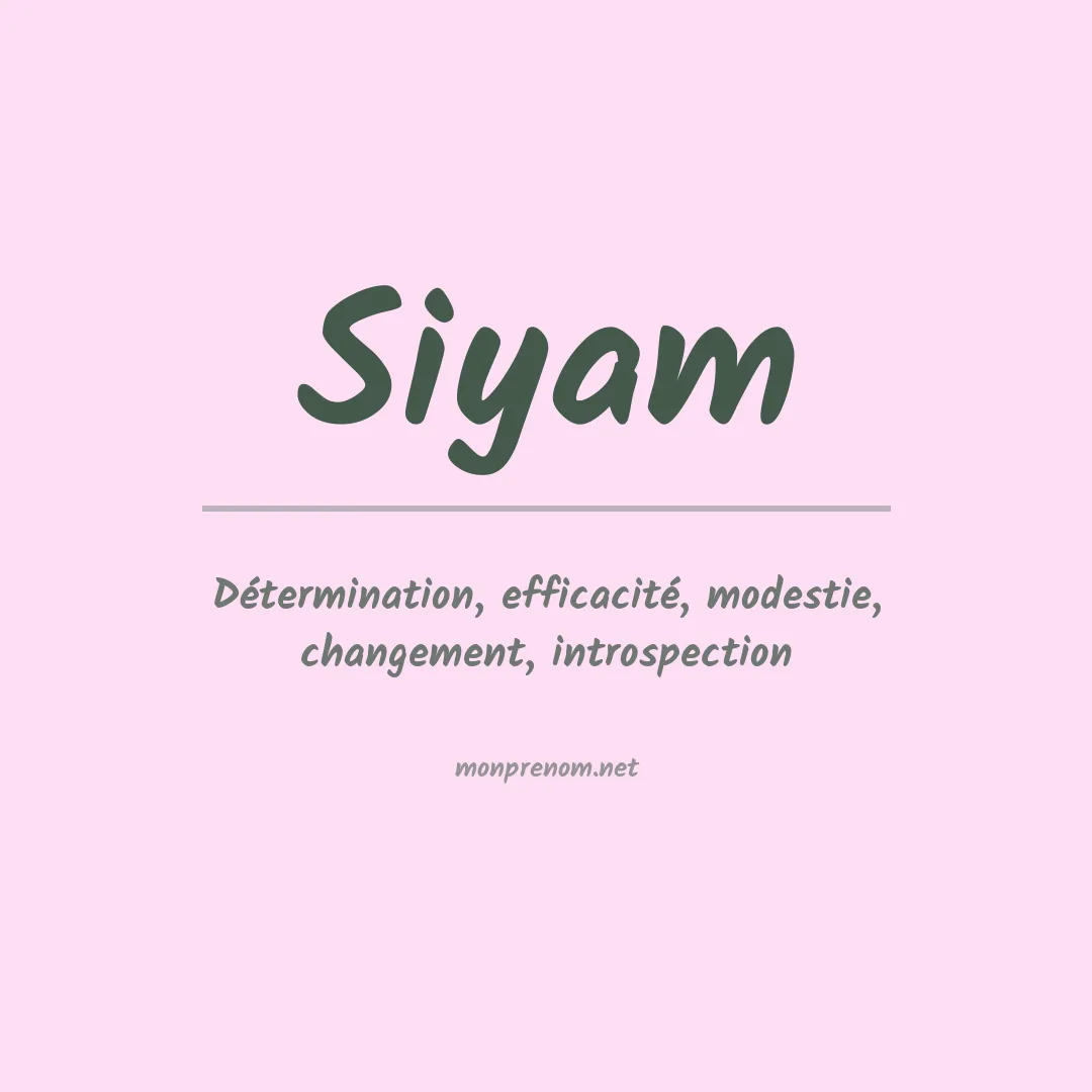 Signification du prénom Siyam