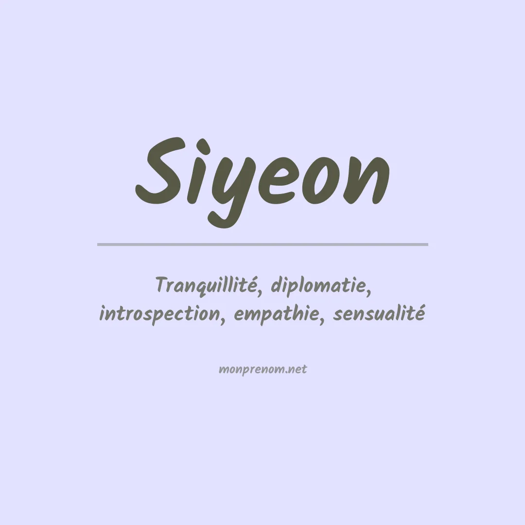 Signification du prénom Siyeon
