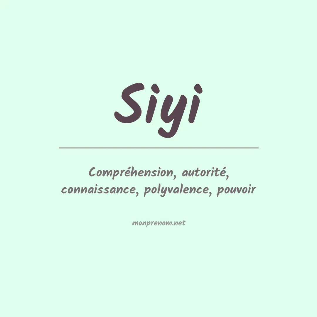 Signification du prénom Siyi