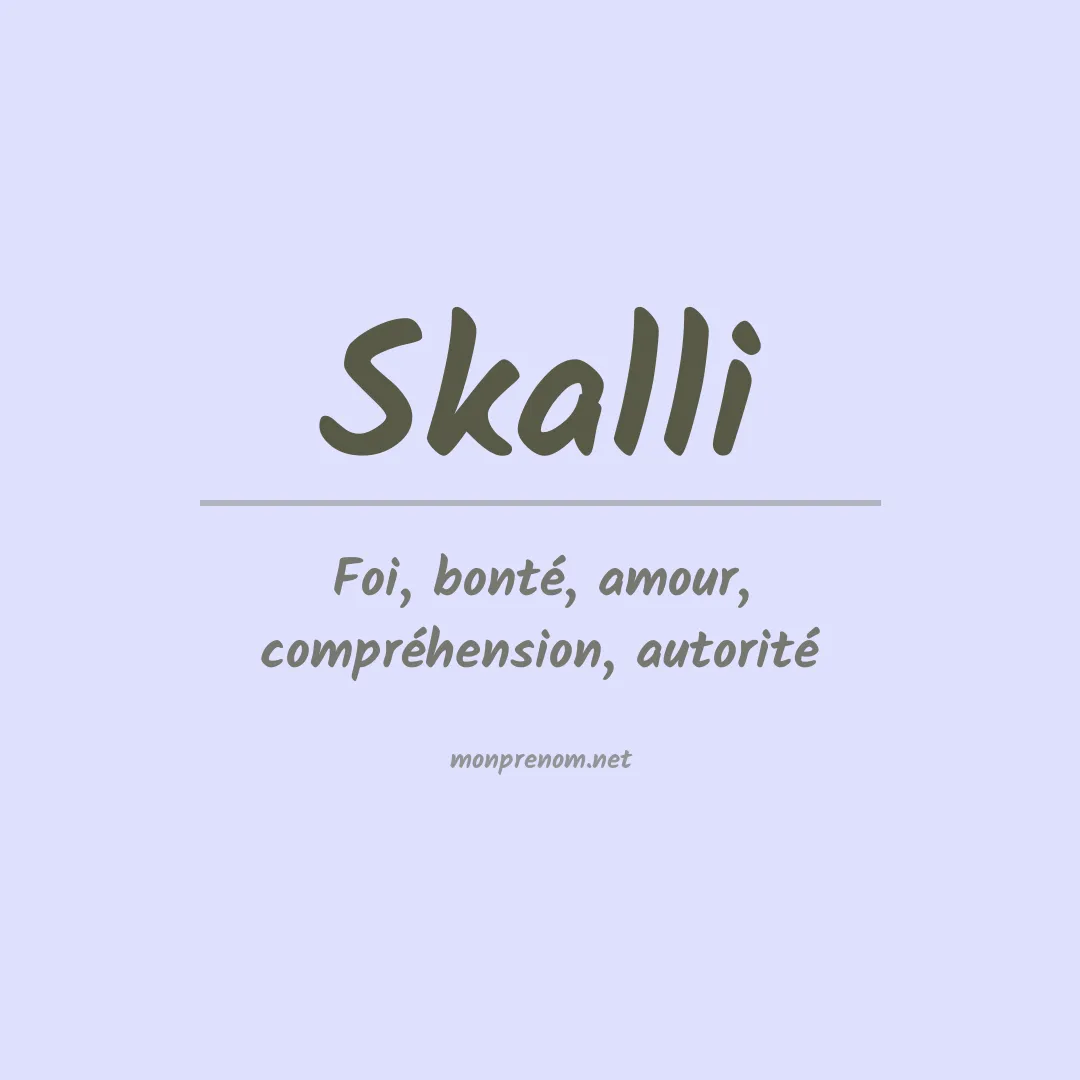 Signification du prénom Skalli