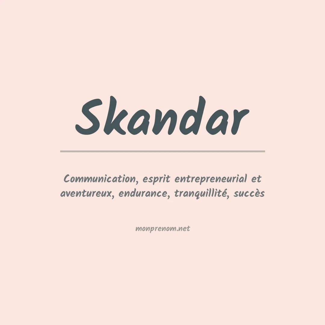 Signification du prénom Skandar
