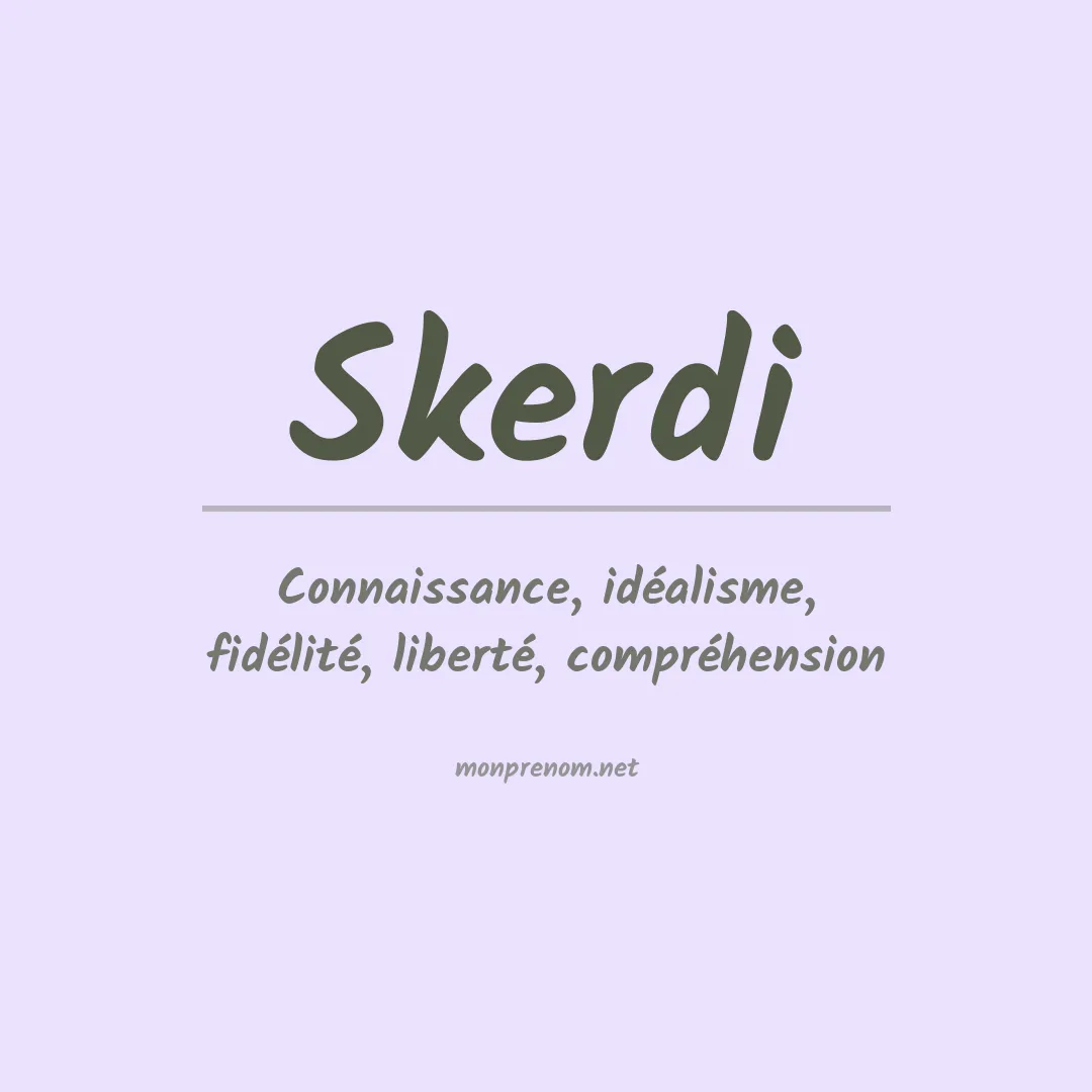 Signification du prénom Skerdi