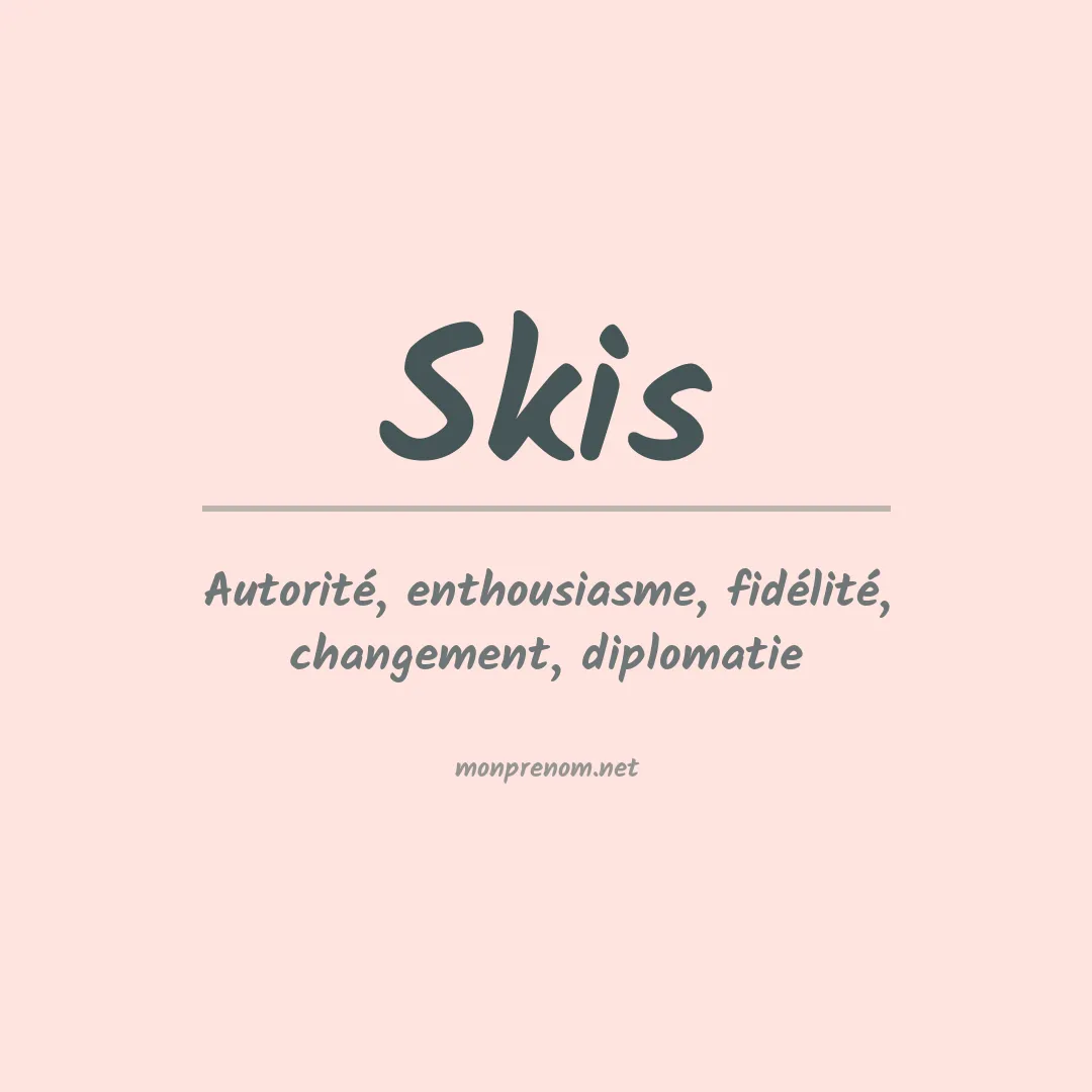 Signification du prénom Skis