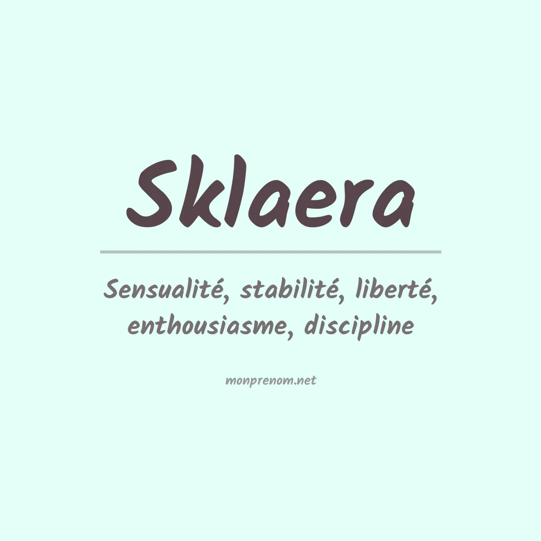 Signification du prénom Sklaera
