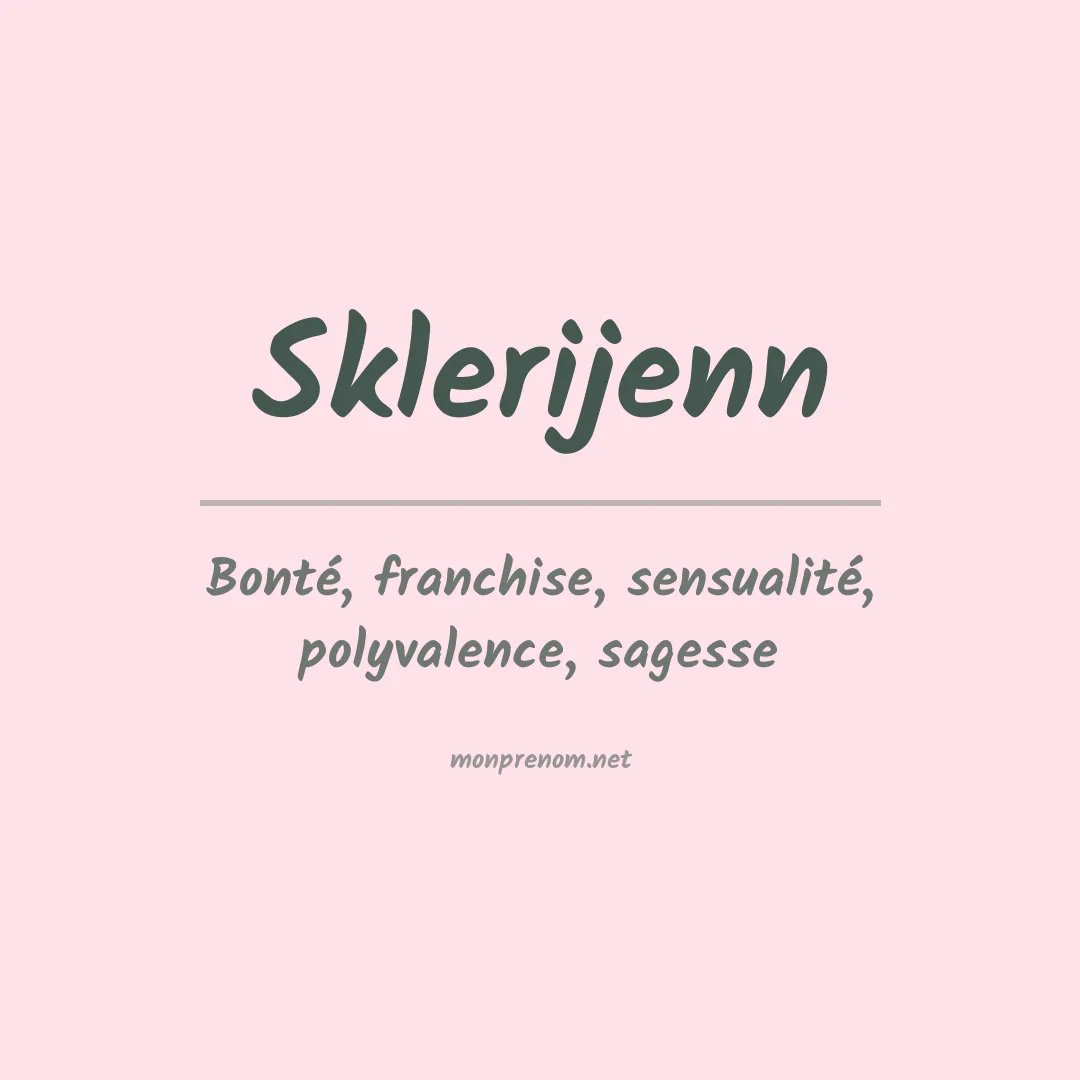 Signification du prénom Sklerijenn