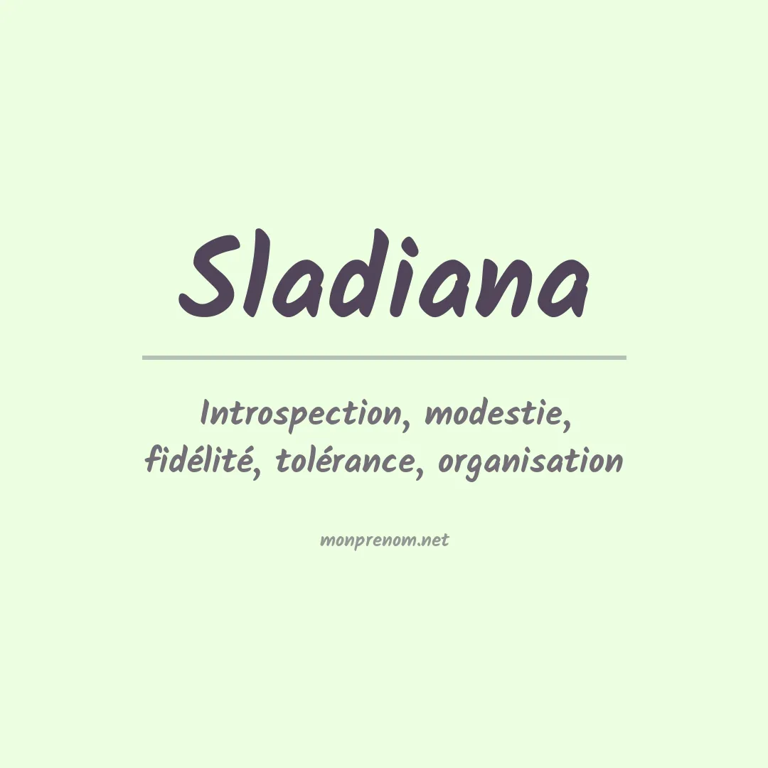 Signification du prénom Sladiana