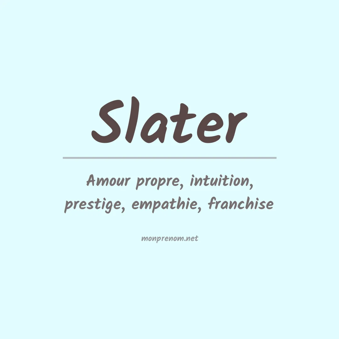 Signification du prénom Slater