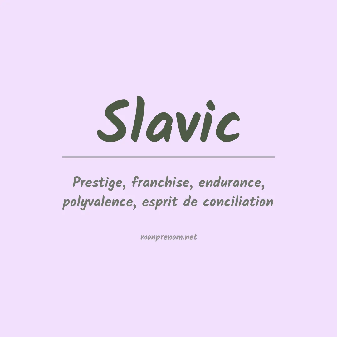 Signification du prénom Slavic
