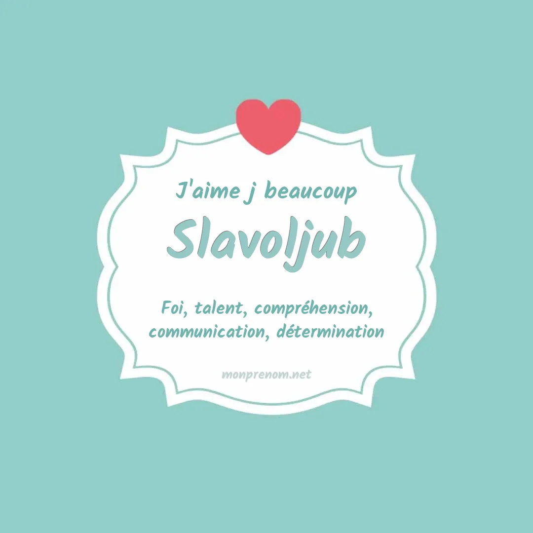 J'aime beaucoup Slavoljub