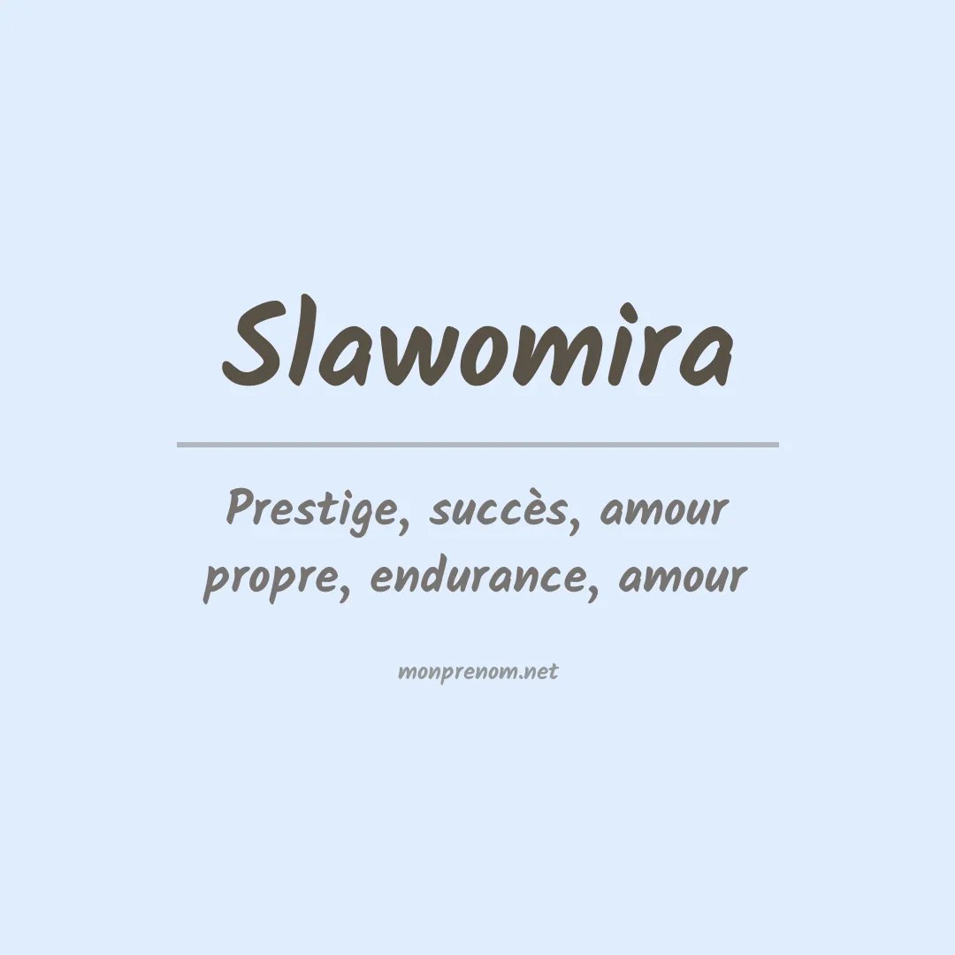 Signification du prénom Slawomira