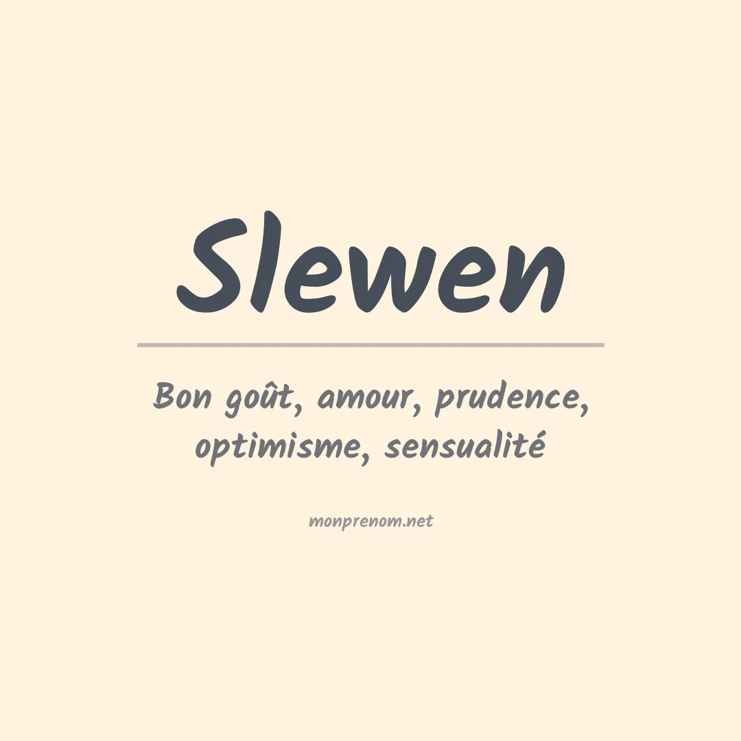 Signification du prénom Slewen