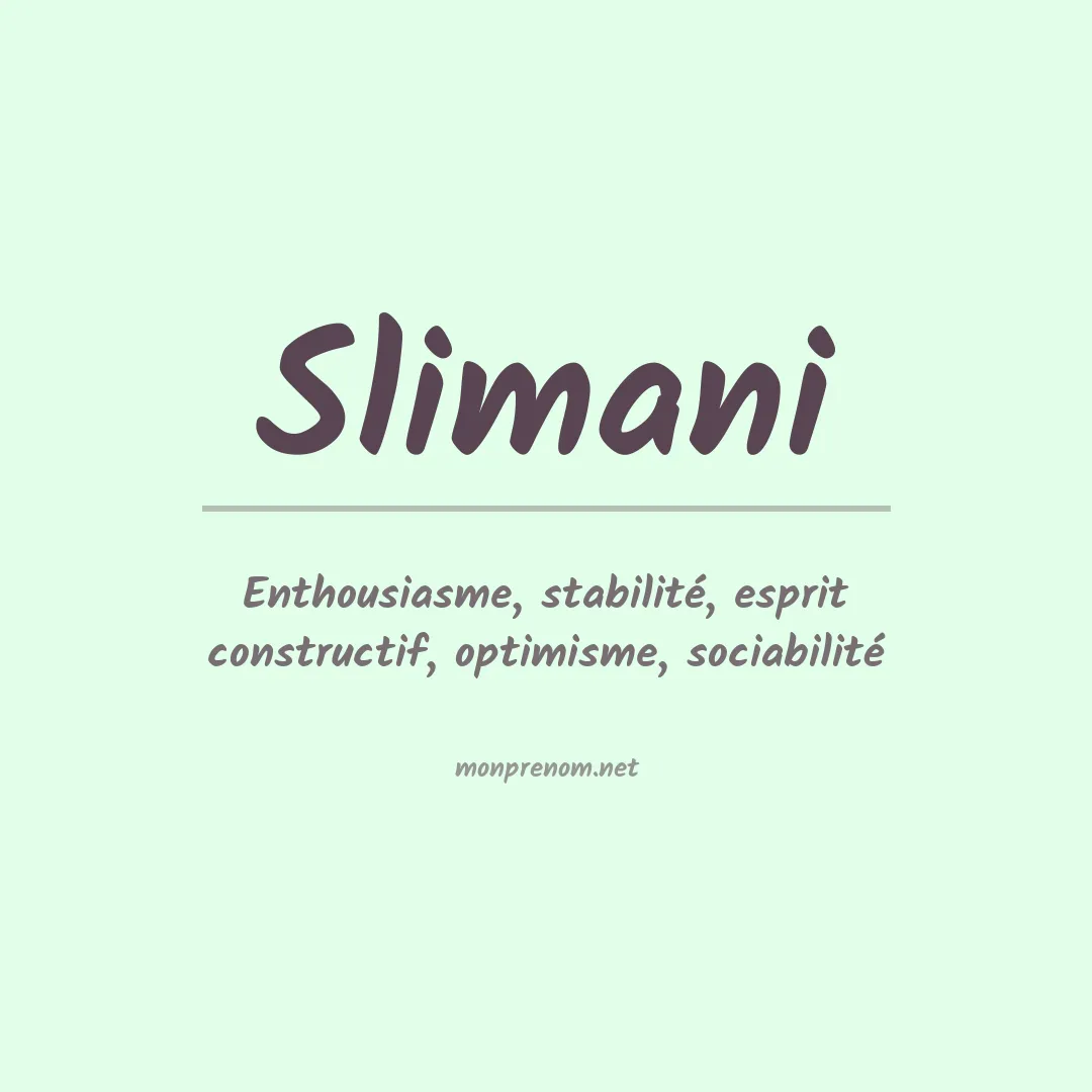 Signification du prénom Slimani