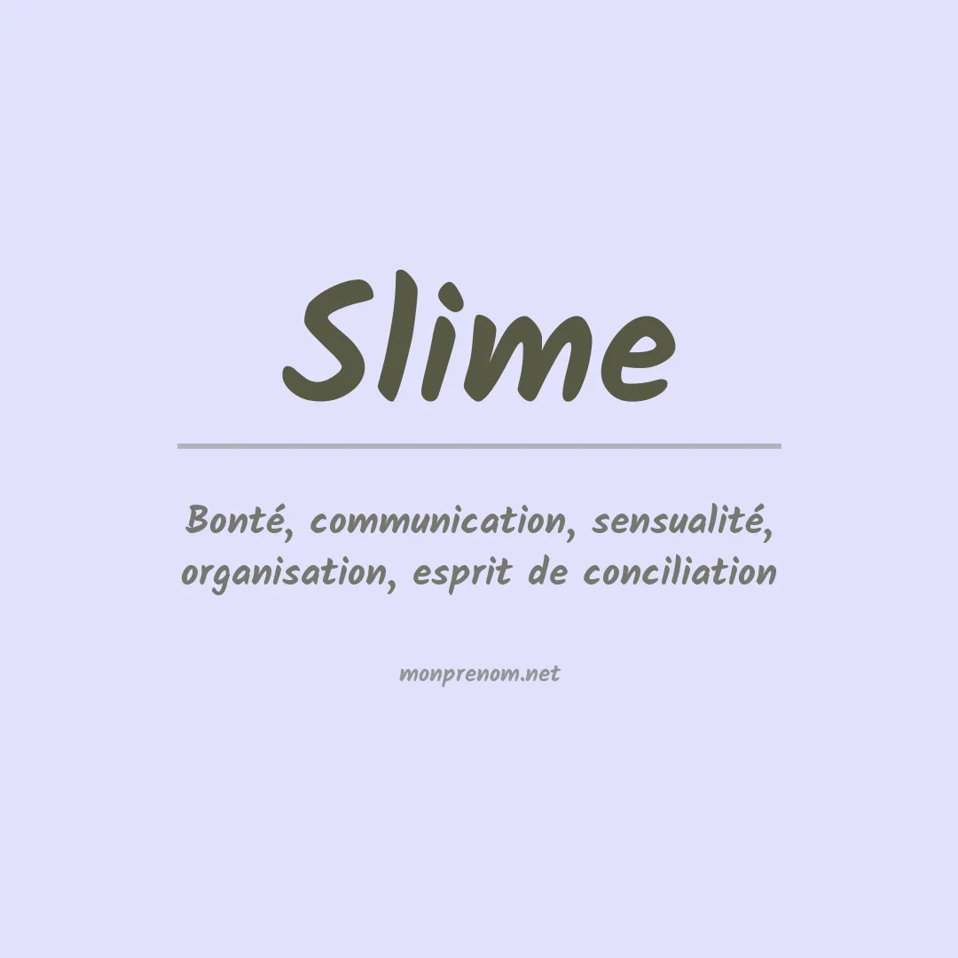 Signification du prénom Slime