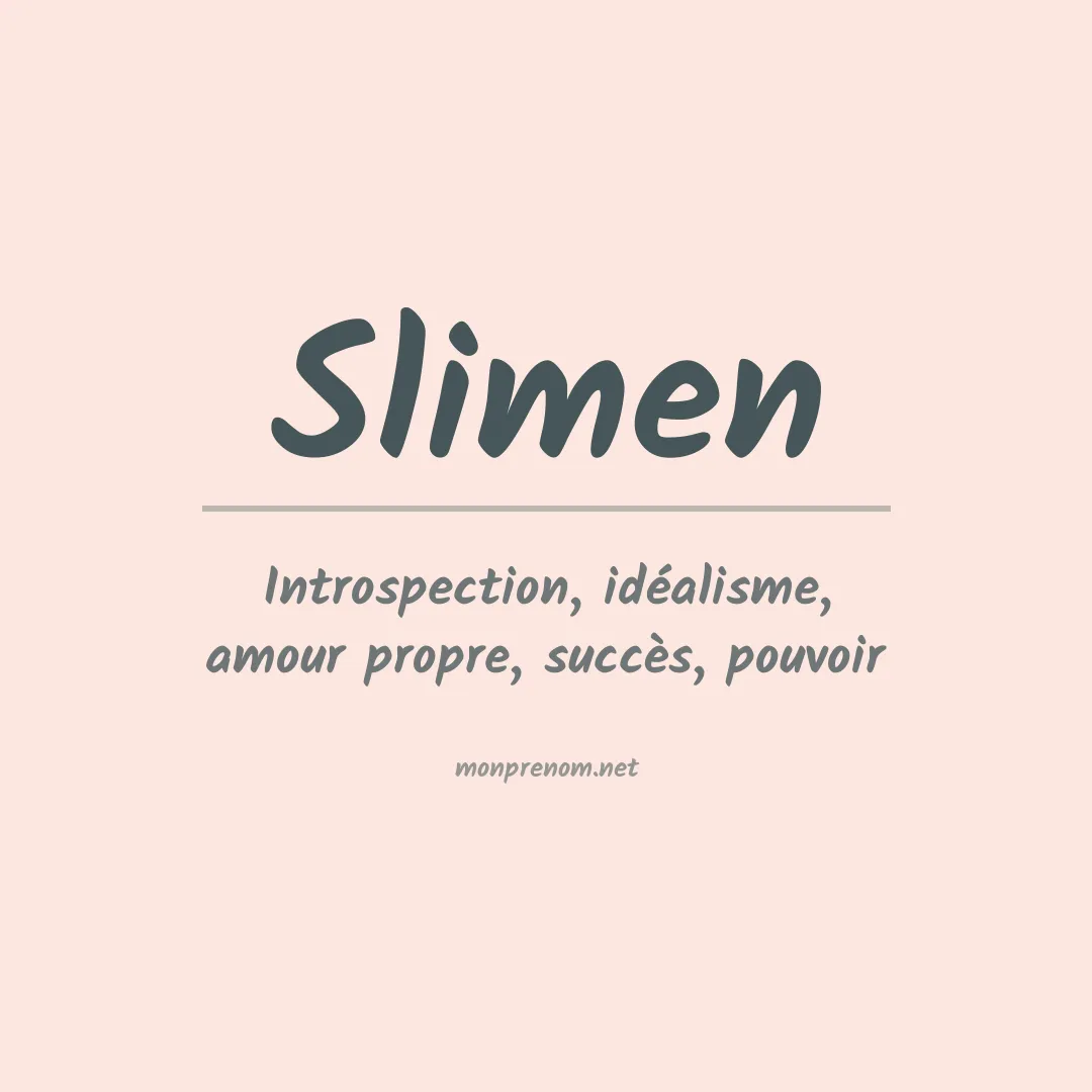 Signification du prénom Slimen