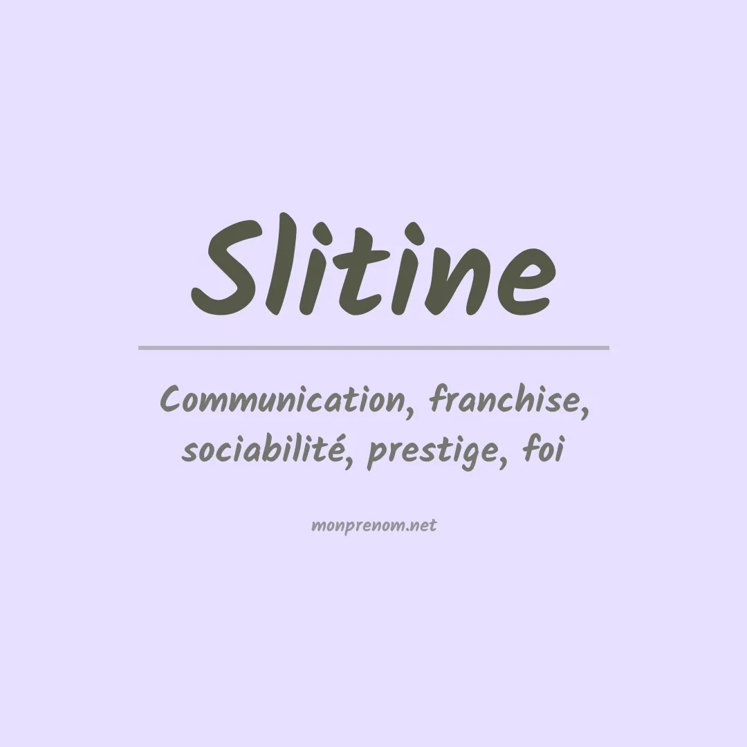 Signification du prénom Slitine