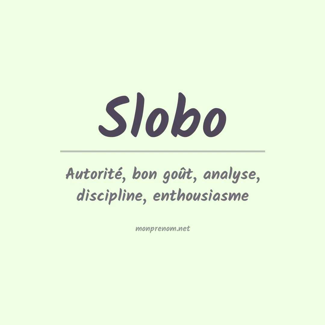 Signification du prénom Slobo