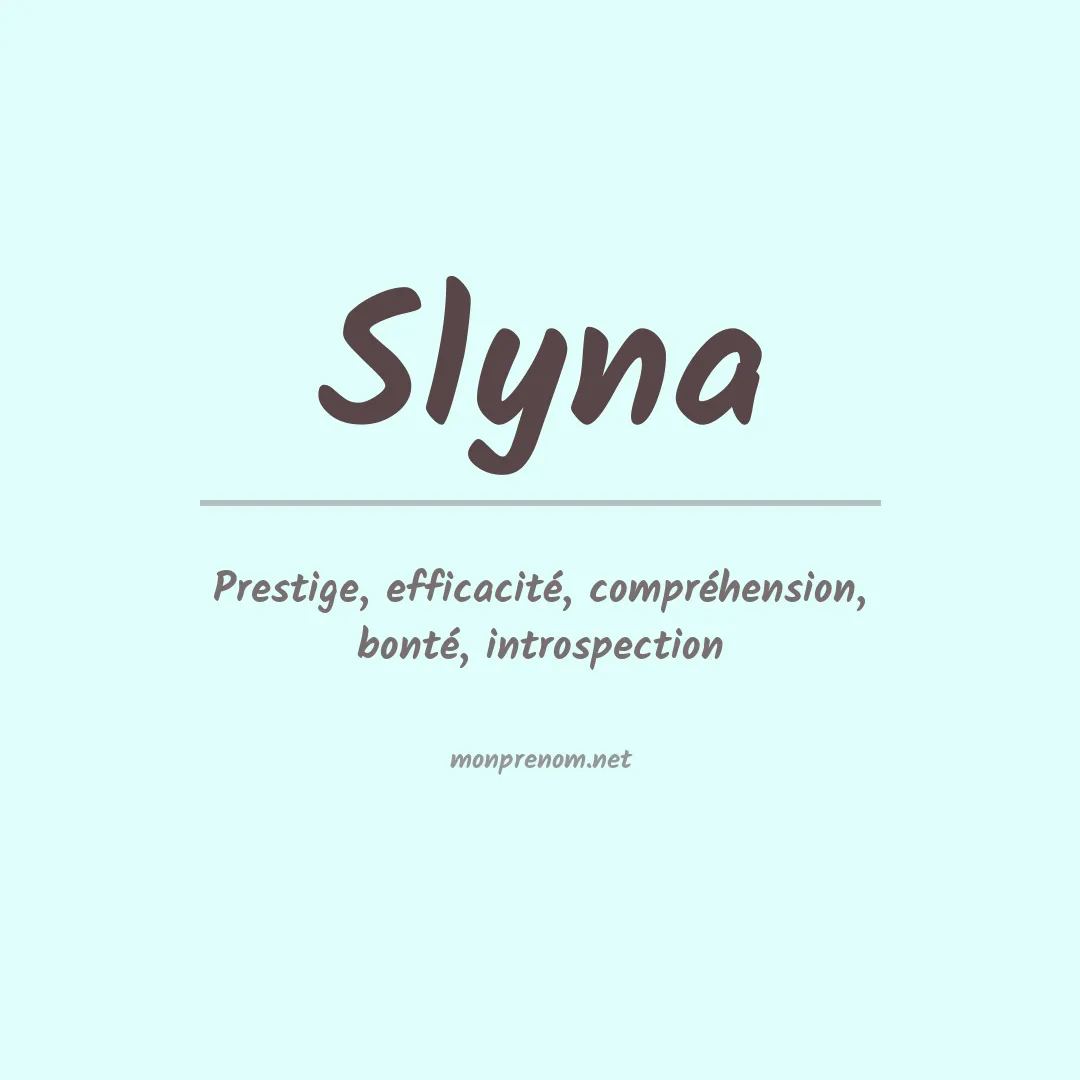 Signification du prénom Slyna