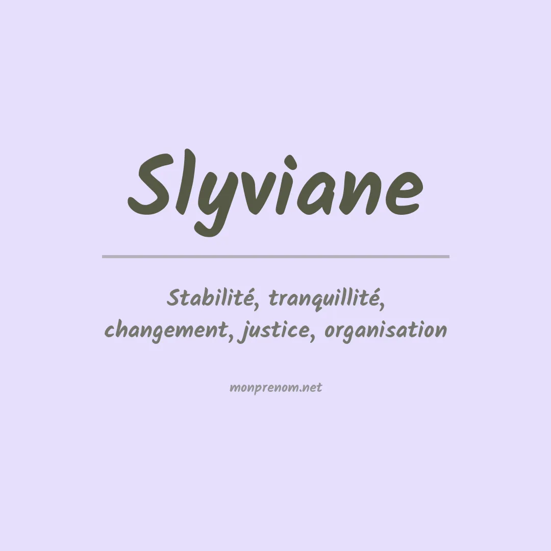 Signification du prénom Slyviane
