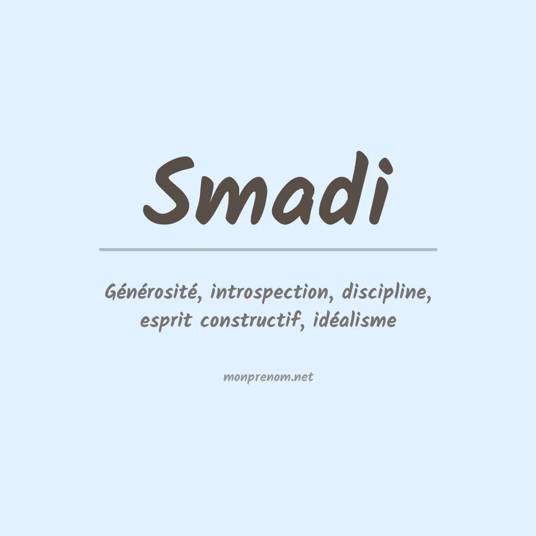 Signification du prénom Smadi