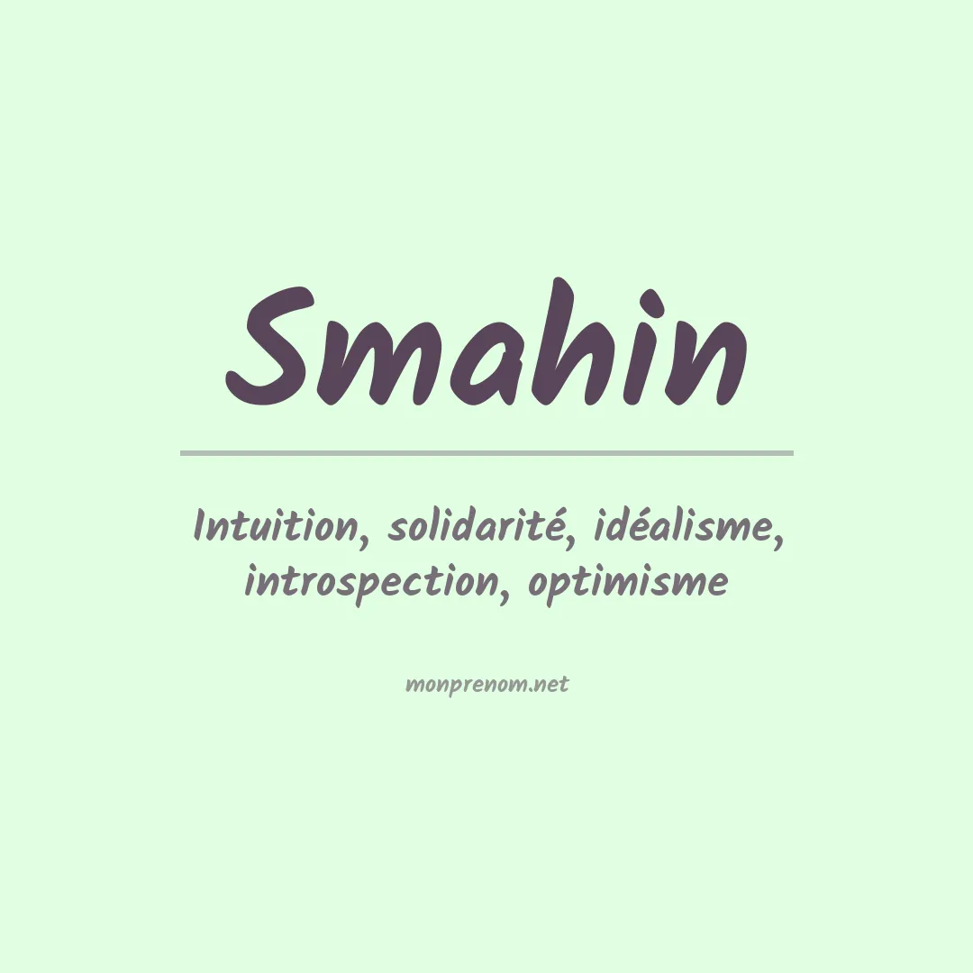Signification du prénom Smahin