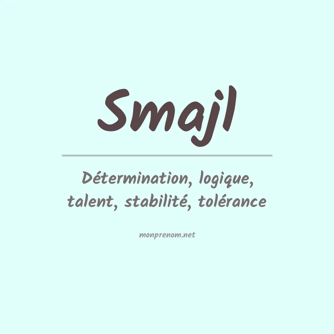 Signification du prénom Smajl