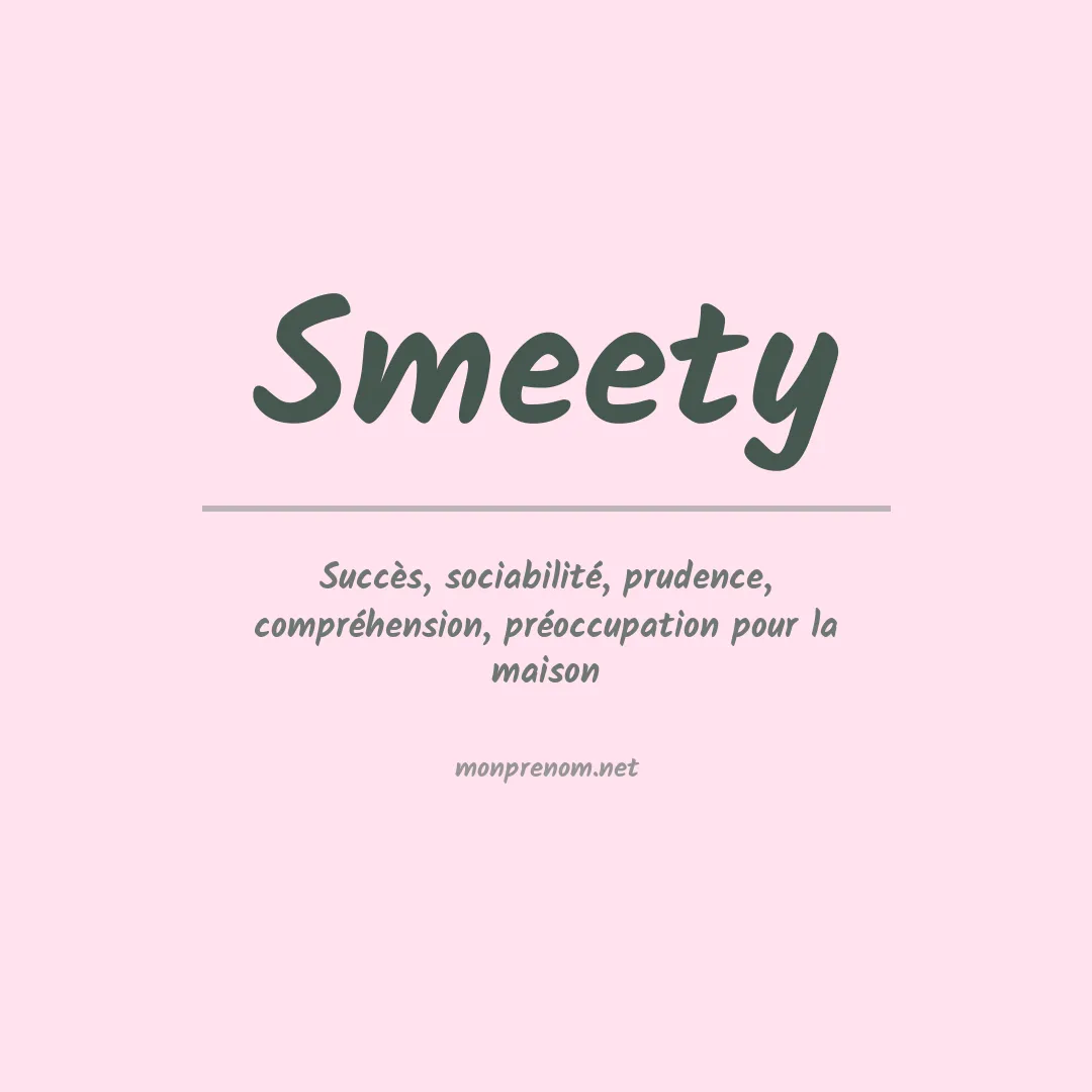 Signification du prénom Smeety