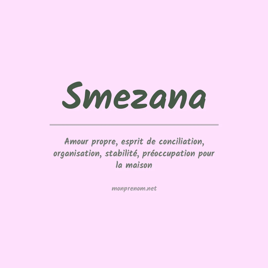 Signification du prénom Smezana