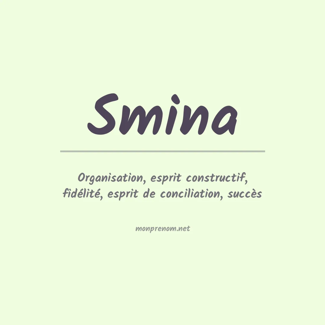 Signification du prénom Smina